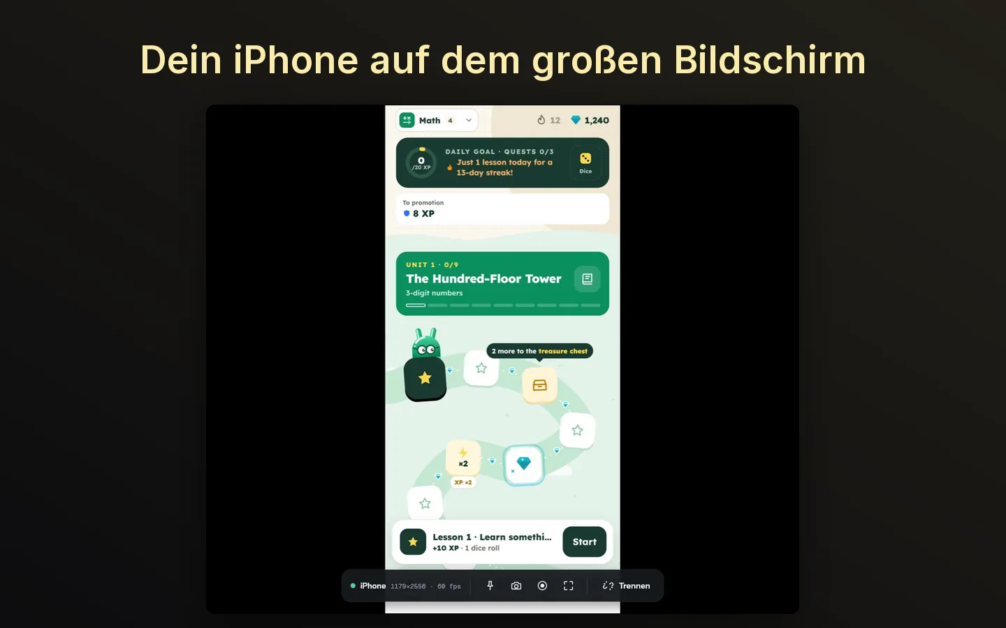 Dein iPhone auf dem großen Bildschirm.